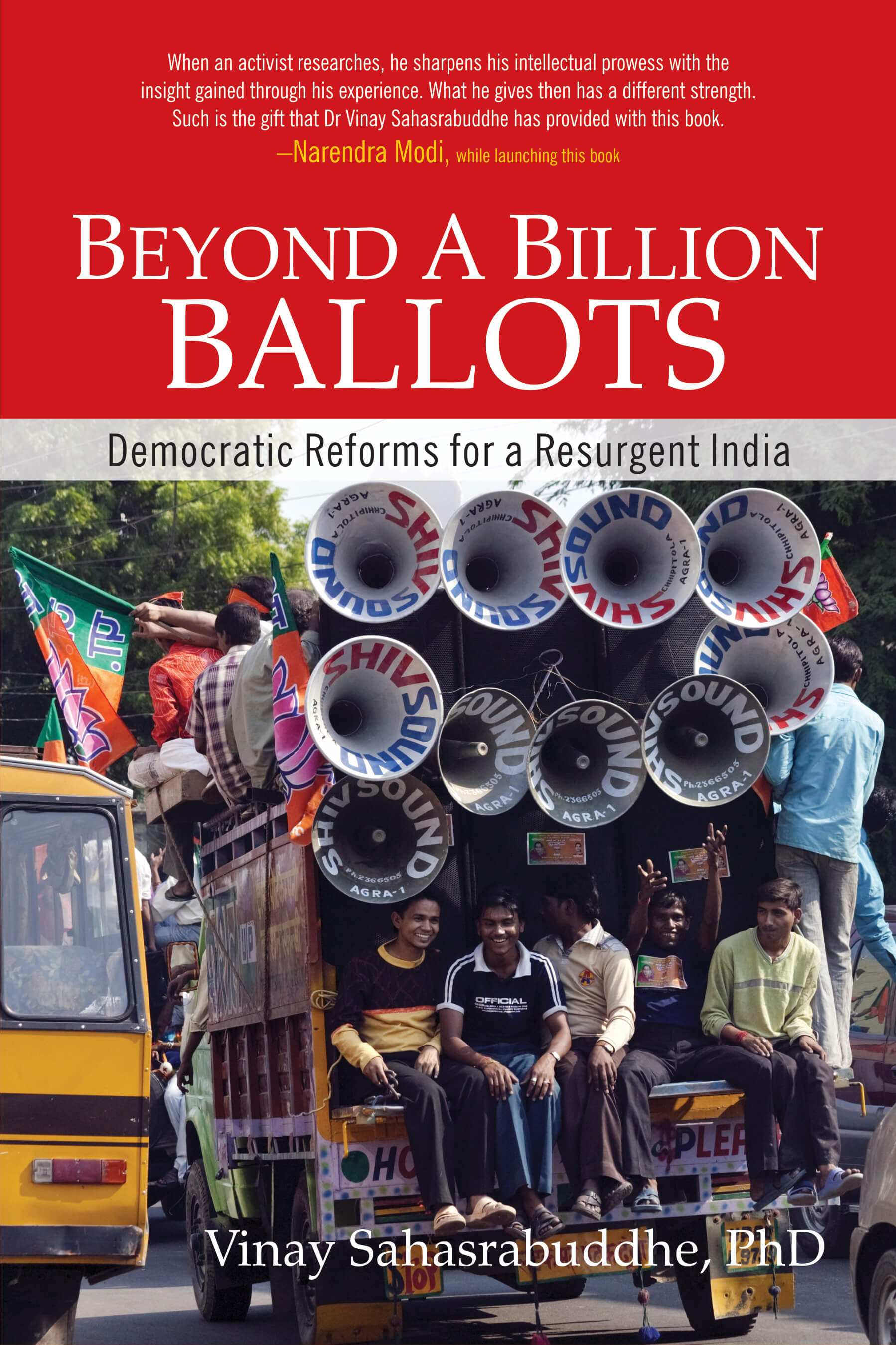 Beyond A Billion Ballots: Democratic Reforms For A Resurgent India