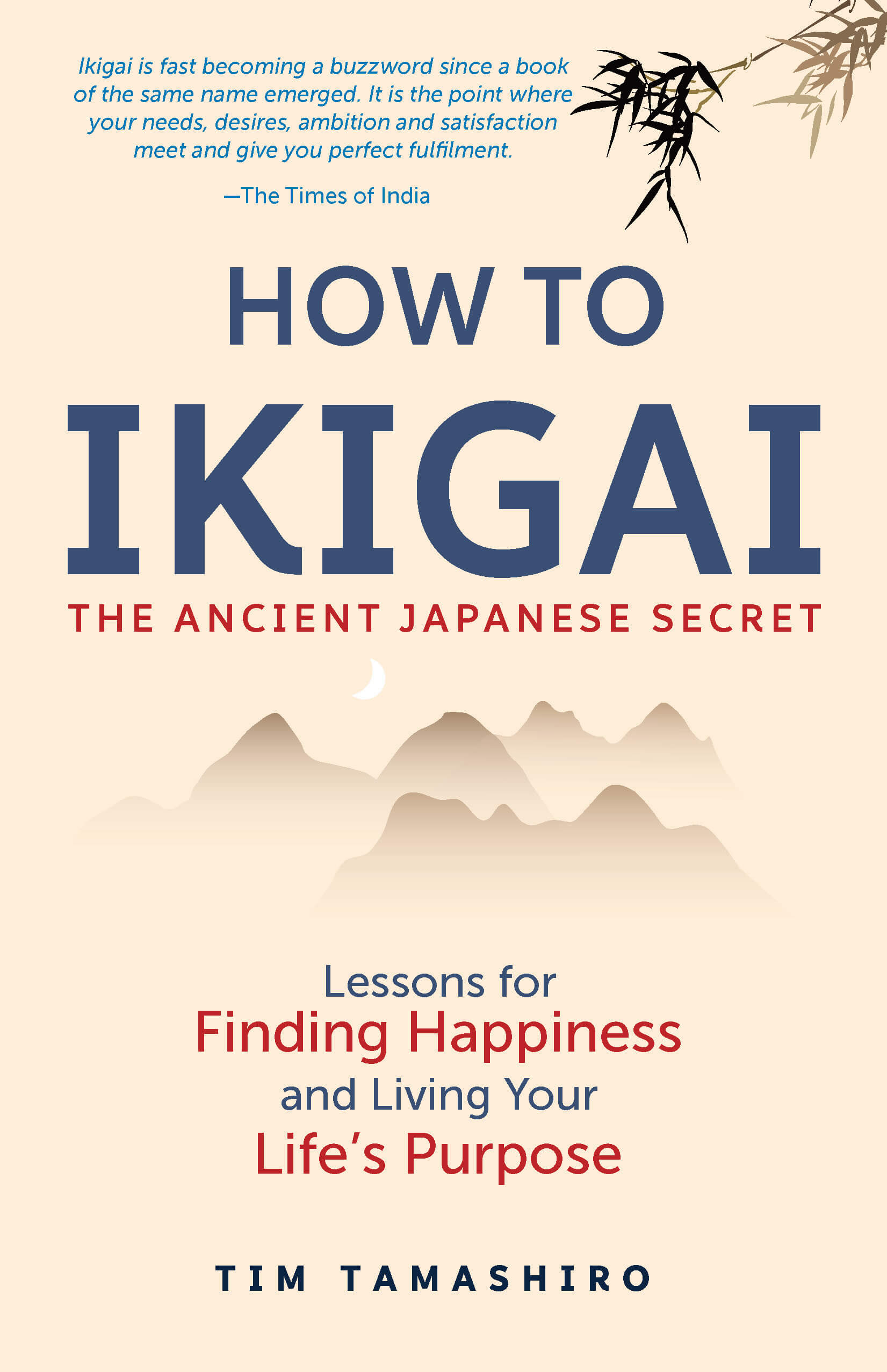 How To Ikigai: The Ancient Japanese Secret