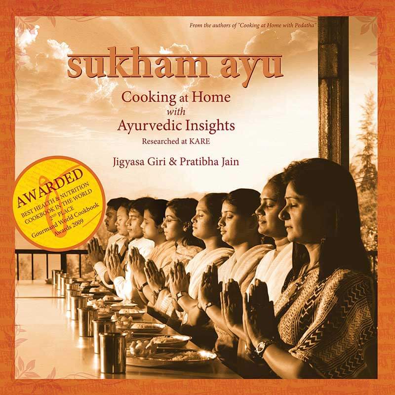 Sukham Ayu: Cooking At Home With Ayurvedic Insights