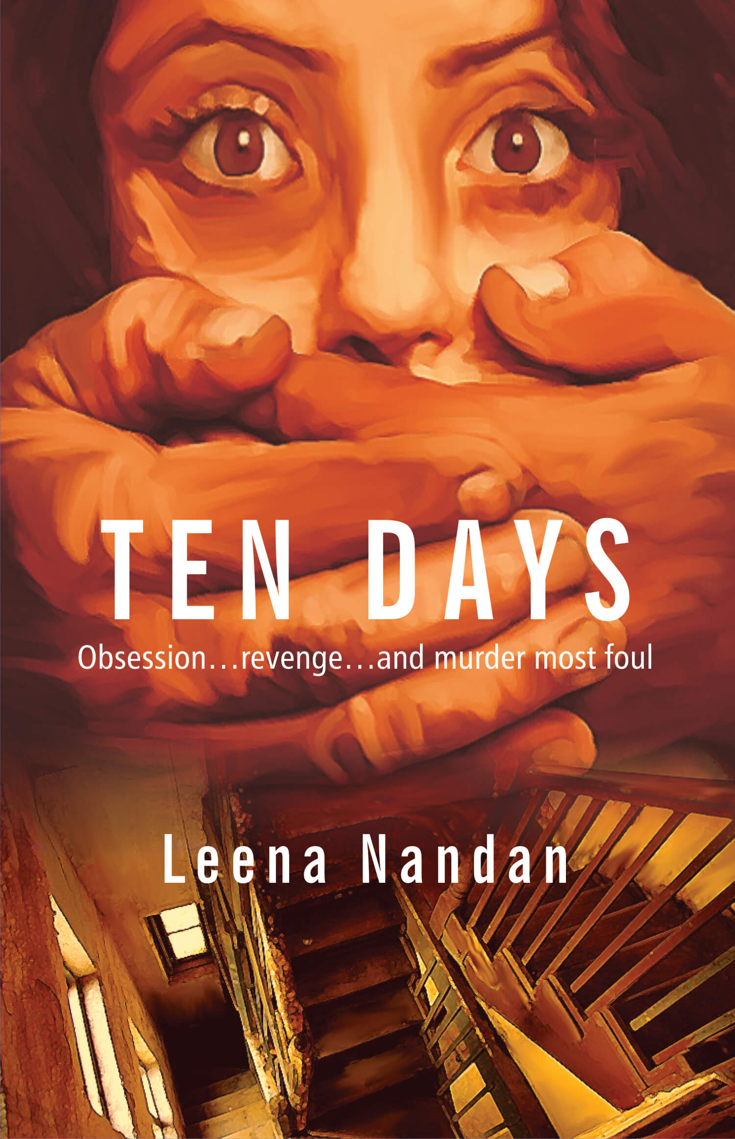 Ten Days: Obsession...Revenge...and Murder most Foul