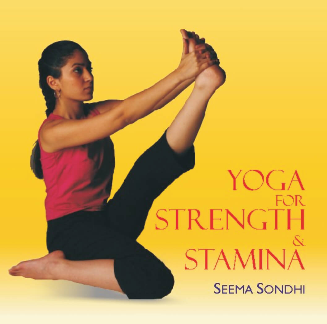 Yoga For Strength And Stamina
