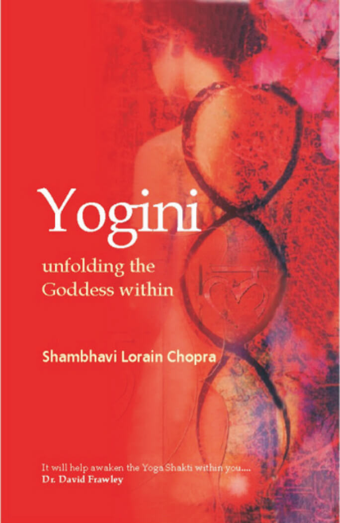 Yogini: Unfolding The Goddess Within