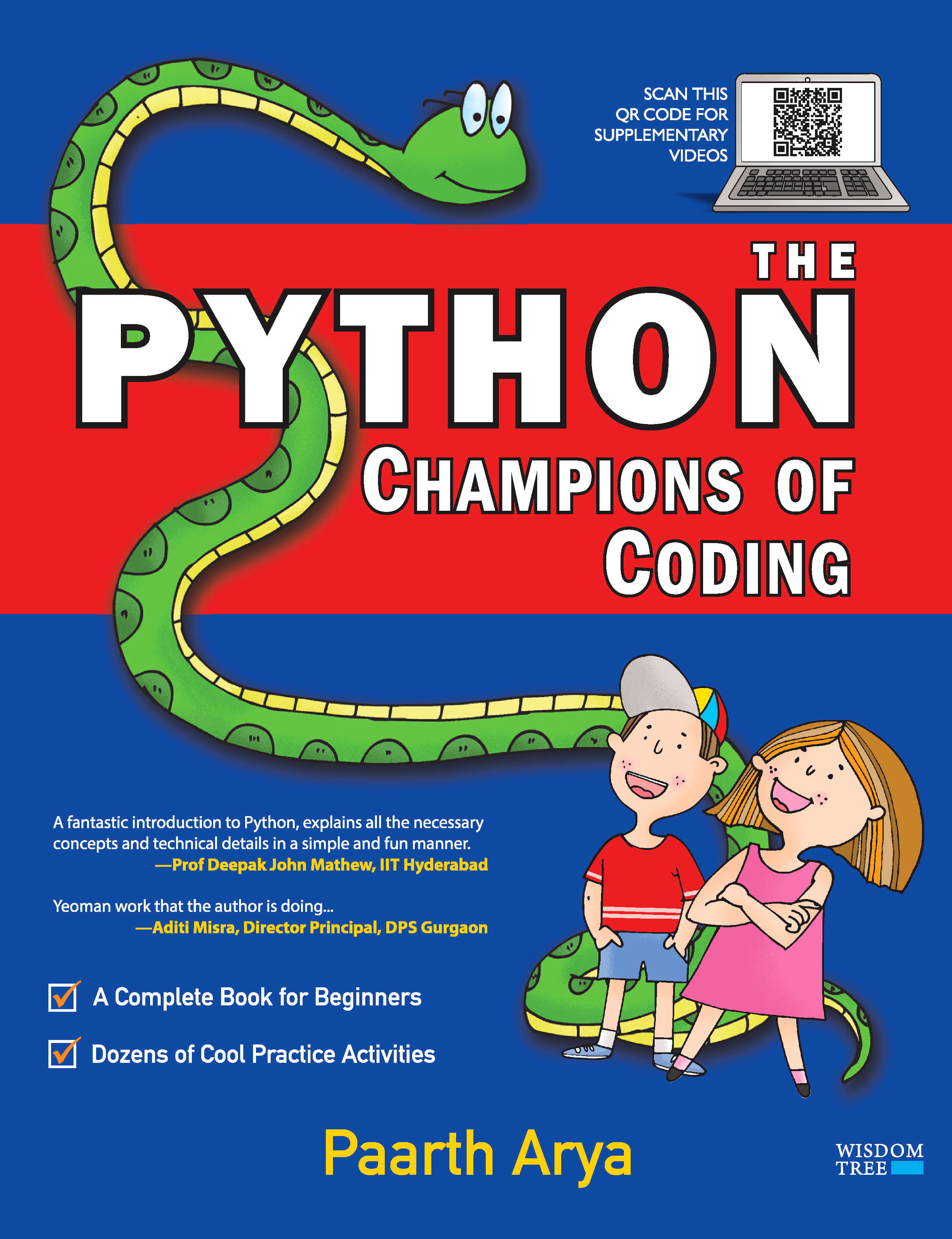 The Python Champions Of Coding: A Complete Book Of Programming For Beginners And Kids